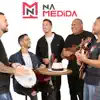 Grupo Na Medida - Pot-Pourri: Céu e fé / Não tem hora e nem lugar / A carta - Single